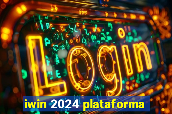 iwin 2024 plataforma